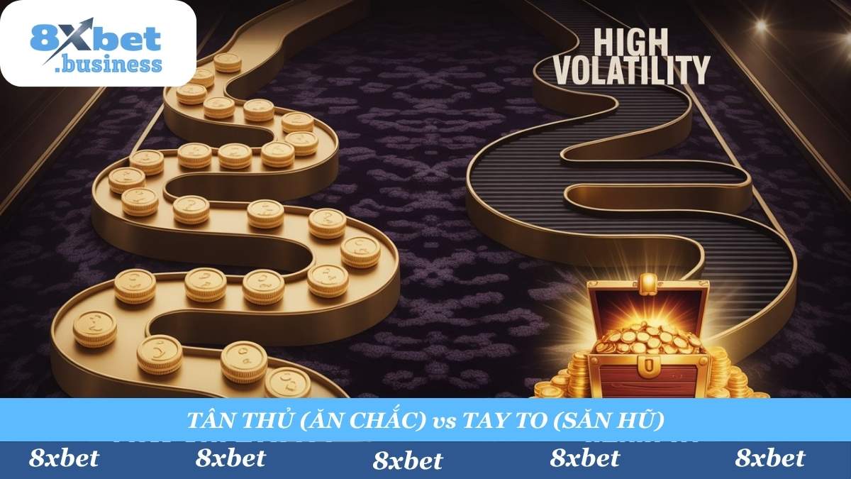 Chơi thông minh! "Tân thủ" nên chọn game Phương Sai Thấp (thắng lai rai, an toàn vốn). "Tay to" có thể mạo hiểm với Phương Sai Cao để săn Jackpot khủng.