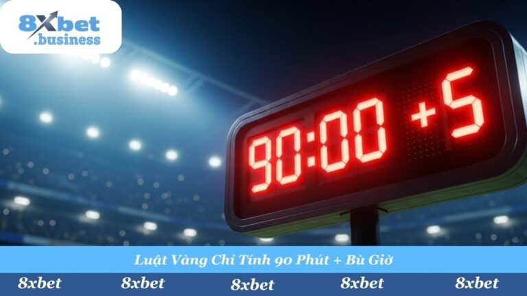 Cược Chung Cuộc (FT) Là Gì? Luật Chơi & Bí Kíp Soi Kèo Tại 8Xbet